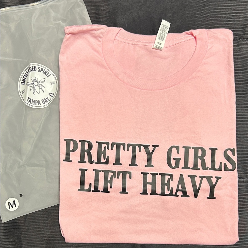 NEW “Pretty girls lift heavy” ladies T-shirt. Medium